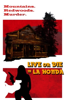 Live or Die in La Honda