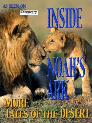 Inside Noah's Ark: More Tales of the Desert