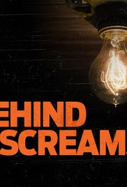 Behind the Screams