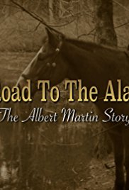A Road to the Alamo: The Albert Martin Story