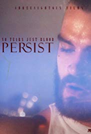 No Tears Just Blood: Persist