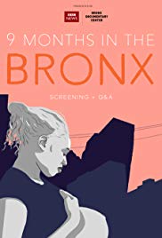 9 Months in the Bronx