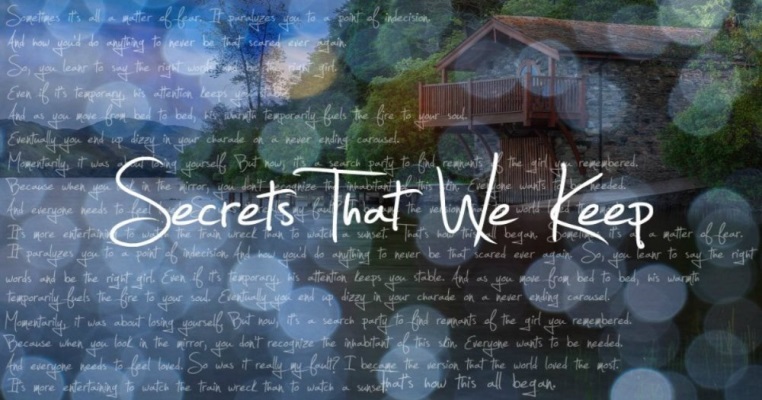 Secrets That We Keep