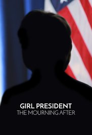 Girl President: The Mourning After