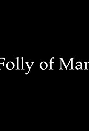 Folly of Man