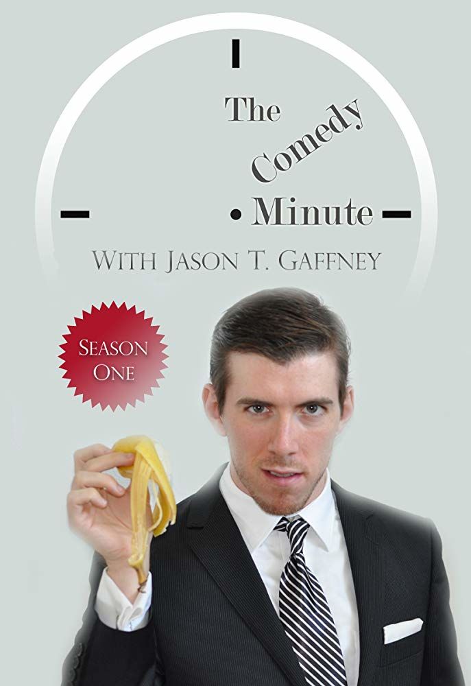 The Comedy Minute With Jason T. Gaffney