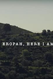 Eropah, Here I Am