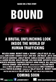 BOUND: A Brutal Unflinching Glimpse Into the World of Human Trafficking