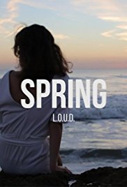 L.O.U.D.: Spring