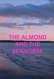 The Almond and the Seahorse