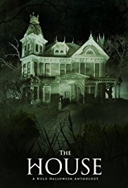 The House: A Hulu Halloween Anthology