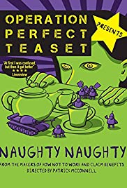 Operation Perfect Teaset presents Naughty Naughty