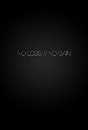No Loss // No Gain