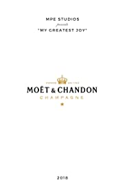 Moët & Chandon: My Greatest Joy