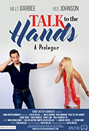 Talk to the Hands - A Prologue