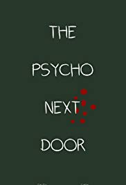 The Psycho Next Door