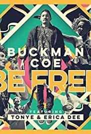 Buckman Coe: Be Free