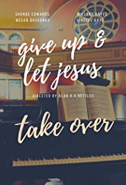 Give Up, & Let Jesus Take Over