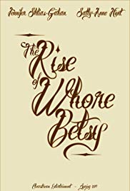 The Rise of Whore Betsy