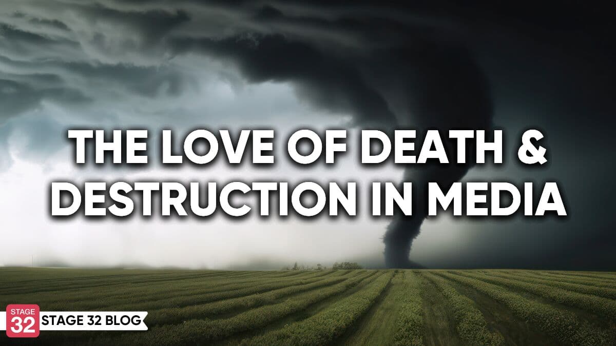 The Love of Death & Destruction In Media